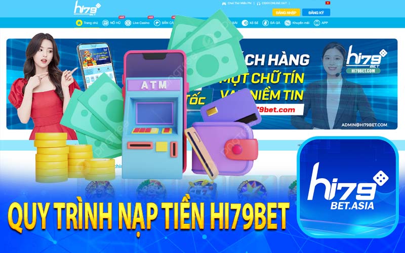 Quy trình nạp tiền Hi79BET