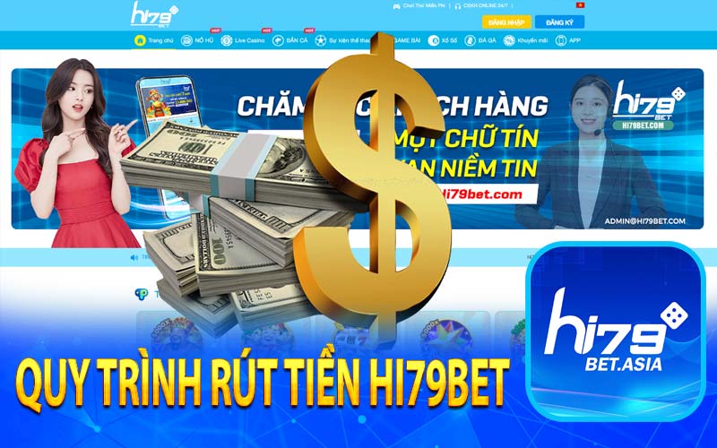 Quy trình rút tiền Hi79BET